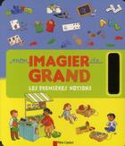 Couverture du livre « Mon imagier de grand ; les premières notions » de Madeleine Brunelet aux éditions Pere Castor