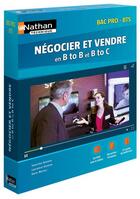 Couverture du livre « Négocier et vendre en B to b et B to C ; bac pro ; BTS (édition 2017) » de  aux éditions Nathan