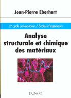 Couverture du livre « Analyse Structurale Et Chimique Des Materiaux » de Eberhart aux éditions Dunod