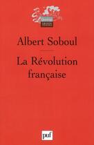 Couverture du livre « La Révolution française (3e édition) » de Albert Soboul aux éditions Puf