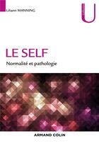 Couverture du livre « Le self ; normalité et pathologie » de Lilianne Manning aux éditions Armand Colin