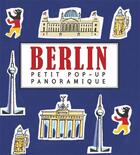 Couverture du livre « Petit pop-up panoramique t.5 ; Berlin » de Sarah Mcmenemy aux éditions Casterman