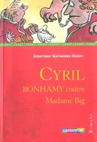 Couverture du livre « Cyril bonhamy contre madame big » de Blake/Gathorne-Hardy aux éditions Casterman