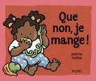 Couverture du livre « Que non je mange » de Jeanne Ashbe aux éditions Ecole Des Loisirs