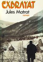 Couverture du livre « Jules Matrat » de Charles Exbrayat aux éditions Albin Michel