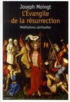 Couverture du livre « L'évangile de la résurrection » de Joseph Moingt aux éditions Bayard