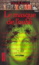 Couverture du livre « Le Masque De L'Oubli » de Dean R. Koontz aux éditions Pocket