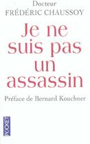 Couverture du livre « Je Ne Suis Pas Un Assassin » de Frederic Chaussoy aux éditions Pocket