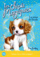 Couverture du livre « Les chiots magiques t.9 ; la reine de l'école » de Sue Bentley aux éditions Pocket Jeunesse