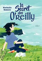 Couverture du livre « Le secret des O'reilly » de Nathalie Somers aux éditions Didier Jeunesse