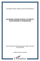 Couverture du livre « Sport ; entre public et privé ; frontières et porosités » de  aux éditions L'harmattan