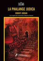 Couverture du livre « La phalange Judica » de Robert Jordan aux éditions Amalthee