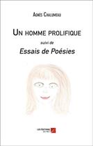 Couverture du livre « Un homme prolifique » de Agnes Chalumeau aux éditions Editions Du Net