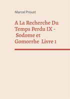 Couverture du livre « À la recherche du temps perdu t.4 ; Sodome et Gomorrhe t.1 » de Marcel Proust aux éditions Books On Demand