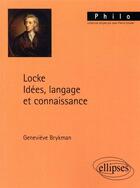 Couverture du livre « Locke. idees, langage et connaissance » de Genevieve Brykman aux éditions Ellipses