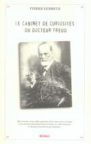 Couverture du livre « Le cabinet de curiosités du docteur freud » de Pierre Lembeye aux éditions Scali