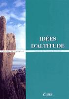 Couverture du livre « Idées d'altitudes » de Patrice De Bellefon aux éditions Cairn