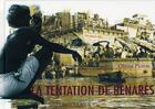 Couverture du livre « La tentation de Bénarès » de Olivier Ploton aux éditions Magellan & Cie