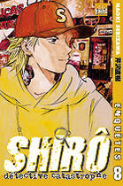 Couverture du livre « Shiro, détective catastrophe t.8 » de Serizawa Naoki aux éditions Taifu Comics