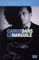 Couverture du livre « Camus dans le narguilé » de Hamid Grine aux éditions Apres La Lune
