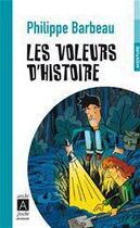 Couverture du livre « Les voleurs d'histoire » de Philippe Barbeau aux éditions Archipel