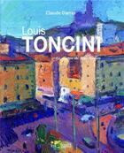 Couverture du livre « Louis Toncini » de Claude Darras aux éditions Herve Chopin