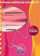 Couverture du livre « Management ; corrigé ; unité d'enseignement 7 du DCG ; cas pratiques » de Xavier Picard aux éditions Corroy
