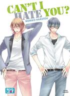 Couverture du livre « Can't I hate you » de Noriko Hakutou aux éditions Boy's Love