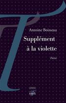 Couverture du livre « Supplément à la violette » de Antoine Boisseau aux éditions Tituli