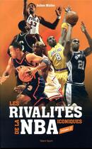 Couverture du livre « Les rivalités iconiques de la NBA t.2 » de Julien Muller aux éditions Talent Sport