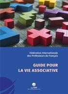 Couverture du livre « Guide pour la vie associative » de  aux éditions Storylab