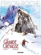 Couverture du livre « La grande crevasse » de Pierre-Emmanuel Dequest et Jean-Francois Vivier aux éditions Plein Vent