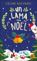 Couverture du livre « Un lama pour Noël » de Celine Holynski aux éditions Charleston