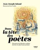 Couverture du livre « Dans la tête des poètes » de Jean-Joseph Julaud et Pierre Fouillet aux éditions First