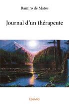 Couverture du livre « Journal d'un thérapeute » de De Matos Ramiro aux éditions Edilivre