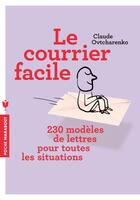 Couverture du livre « Le courrier facile » de Claude Ovtcharenko aux éditions Marabout