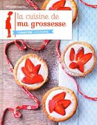 Couverture du livre « La cuisine de ma grossesse » de Liegeois/Mechali aux éditions Grund