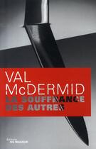 Couverture du livre « La souffrance des autres » de Mcdermid-V aux éditions Editions Du Masque