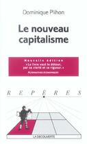Couverture du livre « Le Nouveau Capitalisme » de Dominique Plihon aux éditions La Decouverte
