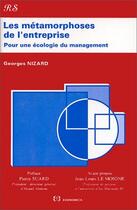 Couverture du livre « METAMORPHOSES DE L'ENTREPRISE (LES) » de Georges Nizard aux éditions Economica