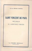 Couverture du livre « Saint Vincent de Paul ; précurseur de l'assistance publique » de Bernard Gandeuil aux éditions Nel