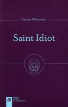 Couverture du livre « Saint idiot » de Cezary Wodzinski aux éditions La Difference