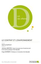 Couverture du livre « Le contrat et l'environnement » de Dupouy-Cadet Sabrina aux éditions Pu D'aix Marseille