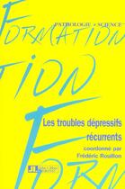 Couverture du livre « Les troubles depressifs recurrents » de Rouillon F aux éditions John Libbey