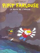 Couverture du livre « Pipit Farlouse t.2 ; la route de l'Afrique » de Riad Sattouf aux éditions Milan
