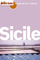 Couverture du livre « Sicile 2015 carnet de voyage petit fute » de Collectif Petit Fute aux éditions Le Petit Fute
