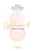 Couverture du livre « Synchronicité » de Catherine Testa aux éditions Michel Lafon