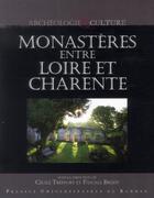 Couverture du livre « Monastères entre Loire et Charente » de Cecile Treffort et Pascale Brudy aux éditions Pu De Rennes