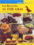 Couverture du livre « Les recettes au foie gras » de Belard/Carayon aux éditions Gisserot