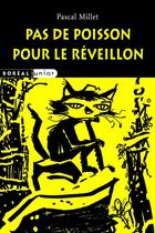 Couverture du livre « Pas de poisson pour le réveillon » de Pascal Millet aux éditions Boreal